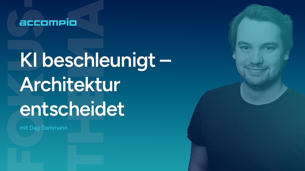 KI in der Softwareentwicklung: Warum Architektur jetzt wichtiger wird | accompio Experteninterview
