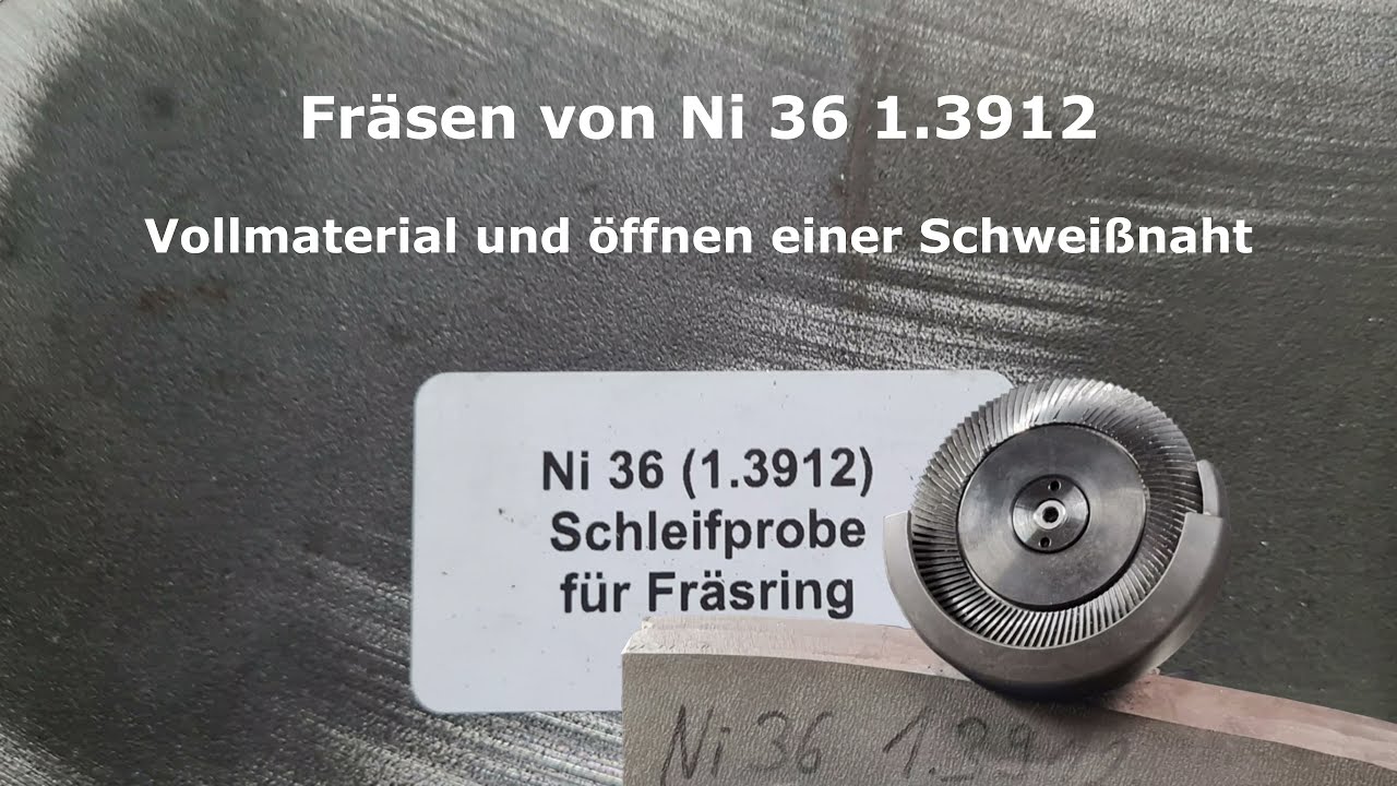 Maija-Frästechnik GmbH - Milling on Ni 36 1.3912