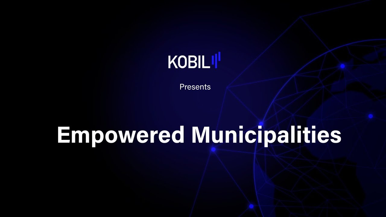 KOBIL Presents Empowered Municipalities