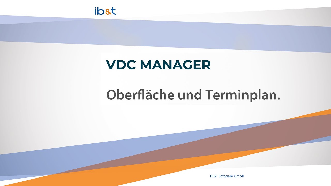 VDC Manager Oberfläche und Soll-Ist-Vergleich in der Terminplanung