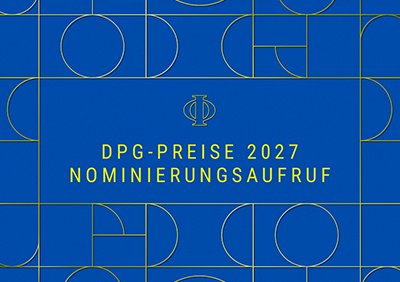 dpg_preise_2027_nominierungsaufruf_version_1.jpg