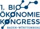 SAVE THE DATE:  1. Bioökonomie-Kongress Baden-Württemberg
