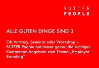 BUTTER.People - Alle guten Dinge sind 3 - EMPLOYER BRANDING EVENTS