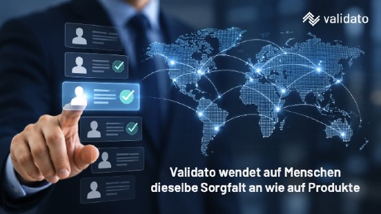 Validato wendet auf Menschen dieselbe Sorgfalt an wie auf Produkte.png