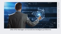 Wie OPEX-Manager von Künstlicher Intelligenz profitieren