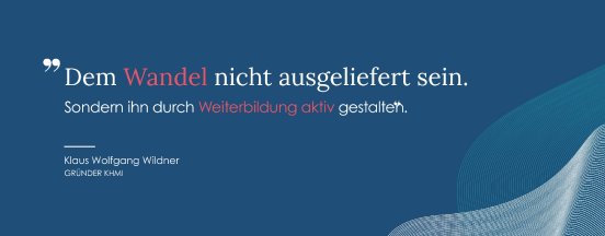 KHMI Dem Wandel Nicht ausgeliefert sein_banner-lang.jpg