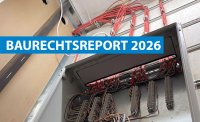 Baurechtsreport 2026 – Gebäudetechnik auf negativem Rekordniveau