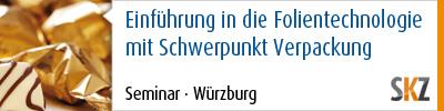 Einführung in die Folientechnologie mit Schwerpunkt Verpackung