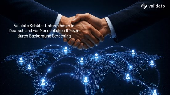 Wie schützt Background Screening Unternehmen in Deutschland vor menschlichen Risiken.png