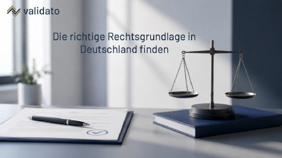 Die richtige Rechtsgrundlage in Deutschland finden.png