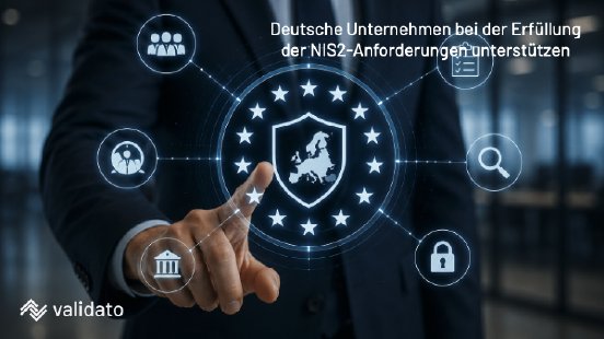 Deutsche Unternehmen bei der Erfüllung der NIS2-Anforderungen unterstützen.png