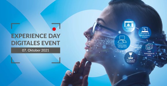 Experience Day 2021 - Digital (größte Fachkonferenz rundum Produktentwicklung und Fertigung im deutschsprachigen Raum)