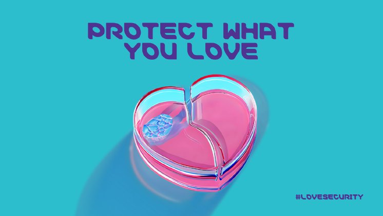 K16_Merck_LOVESECURITY_protect-what-you-love.png