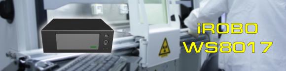 Hohe Leistung trotz schmaler Maße - iROBO-WS8017 von IPC2U