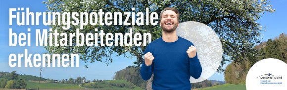 Führungspotenziale bei Mitarbeitenden erkennen
