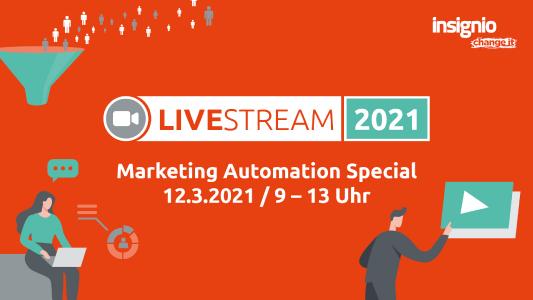 Insignio LiveStream Marketing Automation Special am 12.3.2021