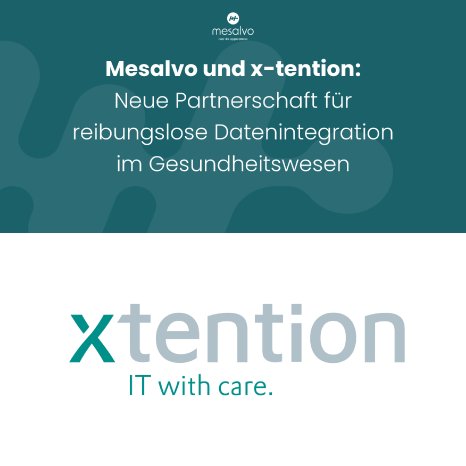 Pressemitteilung_Mesalvo und x-tention_Partnerschaft für reibungslose Datenintegration im G.png
