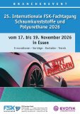 Fachvorträge, Innovationspreisverleihung, Networking: 25. Internationale FSK-Fachtagung Schaumkunststoffe und Polyurethane 17. bis 19. November 2026