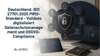 Deutschland 2025: ISO 27701:2025 als eigenständiger PIMS-Standard – Validato Regulations digitalisiert das Datenschutzmanagementsystem und die DSGVO-Compliance. ISO/IEC 27701:2025 erschien am 14. Oktober 2025 – erstmals eigenständige PIMS-Norm. Migration bis Oktober 2028 Pflicht. Validato Regulations ISO 27701 bietet PIMS-Aufbau, DSGVO-Mapping und revisionssichere Datenschutz-Compliance.