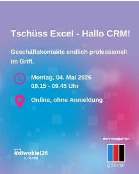 diwokiel-2026-CRM-Tschüss-Excel-hallo-CRM-gid-GmbH.png