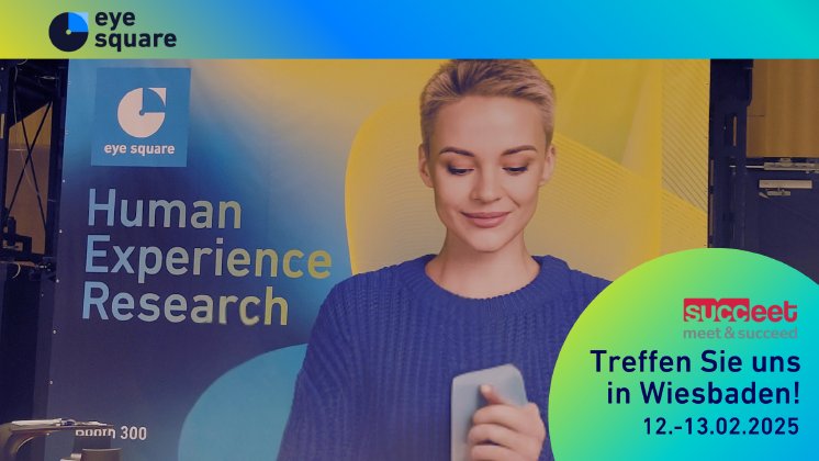 eye_square_Market Research_ bei der_Succeet_2025.png