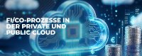 Public oder Private Cloud? Anlagenbuchhaltung und Debitorenprozesse im Vergleich