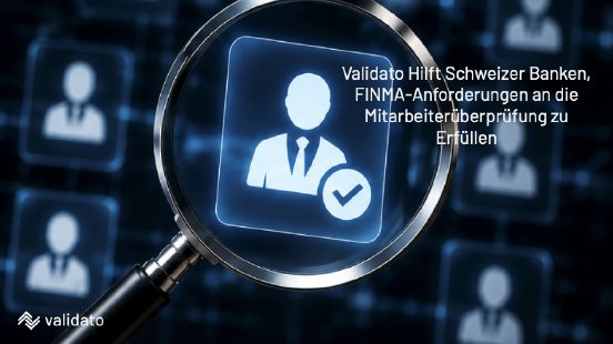 FINMA Anforderungen an Mitarbeiterüberprüfung Banken.png