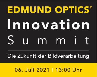 EDMUND OPTICS INNOVATION SUMMIT: DIE ZUKUNFT DER BILDVERARBEITUNG | 6. Juli 2021 | 13:00 Uhr