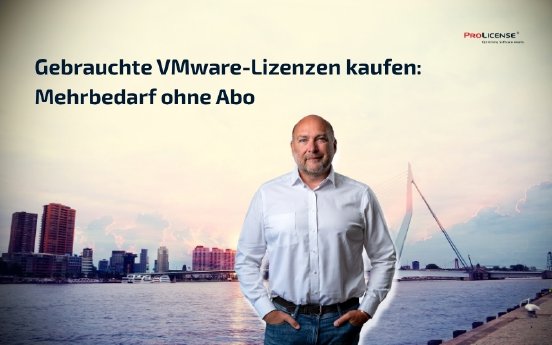 PM_17_14.08._Gebrauchte_VMware-Lizenzen_kaufen.jpg