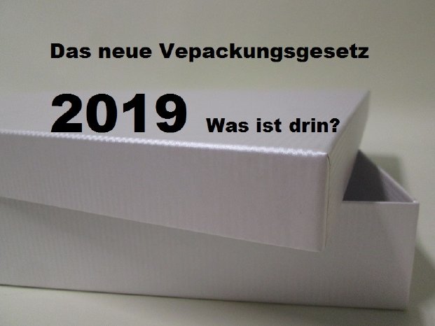 Das neue Verpackungsgesetz 2019.jpg