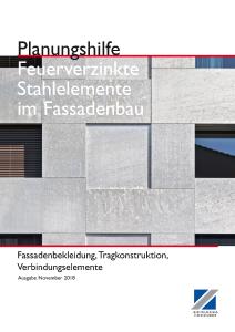 Die Planungshilfe "Feuerverzinkte Stahlelemente im Fassadenbau" ist kostenlos bestellbar unter www.feuerverzinken.com/fassaden