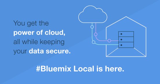 Bluemix Local is Here.jpg