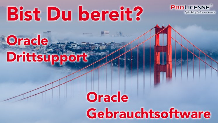 Oracle Gebrauchtsoftware - Oracle Drittsupport - Bist Du bereit.png