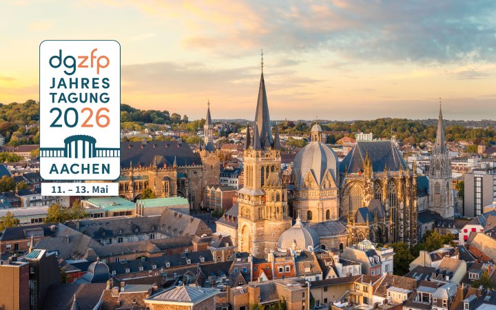 ZfP im Fokus: Highlights der DGZfP‑Jahrestagung 2026 in Aachen