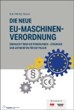 Handbuch gibt schnellen Überblick über die Änderungen in der neuen EU-Maschinenverordnung EU 2023/1230