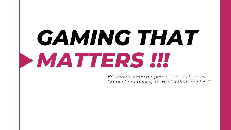 4. Gaming that matters.png