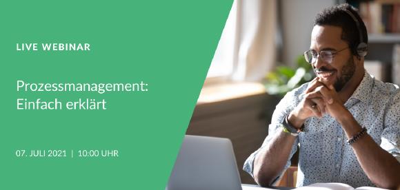 Einladung zur Teilnahme am kostenlosen Webinar zum Thema "Prozessmanagement: Einfach erklärt" am 07.07. um 10 Uhr. Anmeldung über Website ist erforderlich!