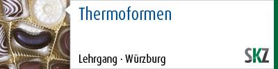 Geprüfter Einrichter - Fachrichtung Thermoformen