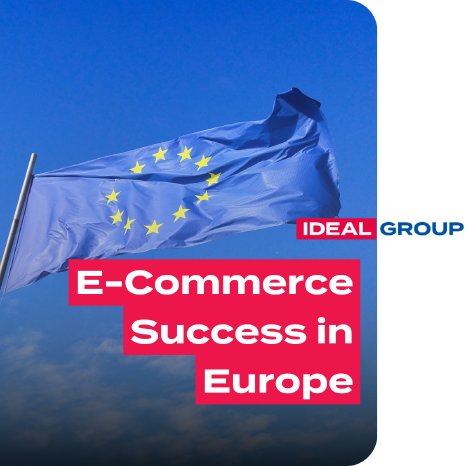E-Commerce Success in Europe.png
