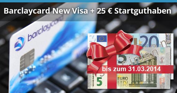 Barclaycard: 25 Euro Startguthaben-Aktion endet am 31.3.2014