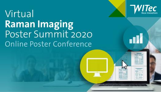Der Virtual Raman Imaging Poster Summit, organisiert von WITec, war ein voller Erfolg. Die online Konferenz bot der Raman Community ein interaktives Forum für den wissenschaftlichen Austausch.