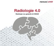 Radiologie 4.0: Radiologie neu gedacht mit NEXUS