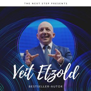 Prof. Dr. Veit Etzold, einer der Keynote Speaker beim Live Online-Event THE NEXT STEP