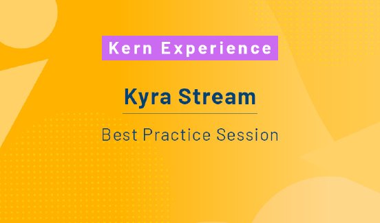 kernag_best-practice-session_kyra_stream.jpg