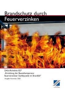 Abb.: Mit der DASt-Richtlinie 027 wurde der Brandschutz durch Feuerverzinken in die Regelwerke integriert