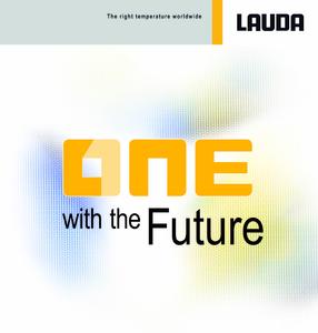 One with the Future. The guiding principle for LAUDA visitors at this year's ACHEMA 2015