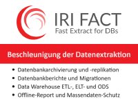 IRI FACT™ (Fast Extract) ist ein Dienstprogramm zum parallelen Entladen von sehr großen Datenbanktabellen in: Oracle, DB2 UDB, Microsoft SQL Server, Sybase, MySQL, Greenplum, Teradata, Altibase und Tibero. FACT verwendet einfache Job-Skripte (unterstützt in einer vertrauten Eclipse-GUI), um schnell portable Flat-Files zu erstellen. Die Geschwindigkeit von FACT basiert auf nativen Verbindungsprotokollen und einer proprietären Split-Abfragelogik, die Milliarden von Zeilen in Minuten entladen.