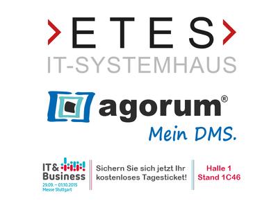 ETES IT Systemhaus mit der agorum Software GmbH auf der IT und Business 2015