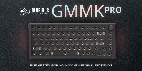 Glorious GMMK Pro - Dein inividuelles Luxus Keyboard.jpg