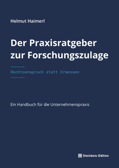 Vom Entwicklungsprojekt zum prüfungsfesten Antrag: Neuer Praxisratgeber zur Forschungszulage für Geschäftsführung, CFOs und Entwicklung erschienen